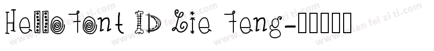 HelloFont ID Lie Feng字体转换